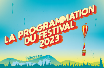 FESTIVAL, le cru 2023 !
