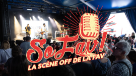 SoFav : la scène off de la FAV